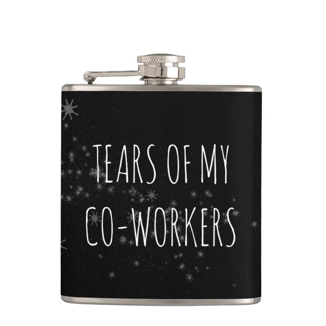 Tears of My Co-Workers Employee Gift Hip Flask (Front)