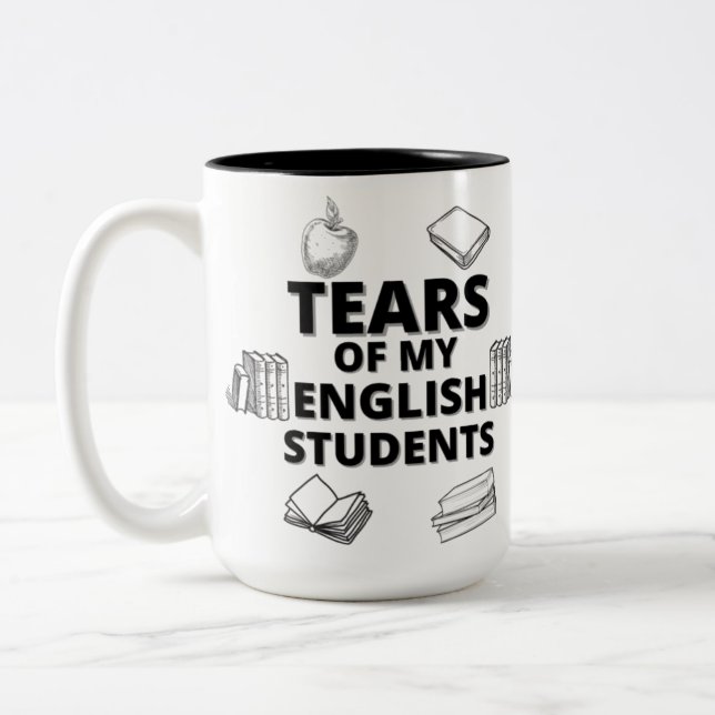 Tears Of My English Students for English Teachers Two-Tone Coffee Mug (Left)