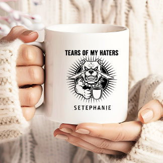 Tears Of My Haters Mug, Funny Bulldog Mug, Haters Large Coffee Mug