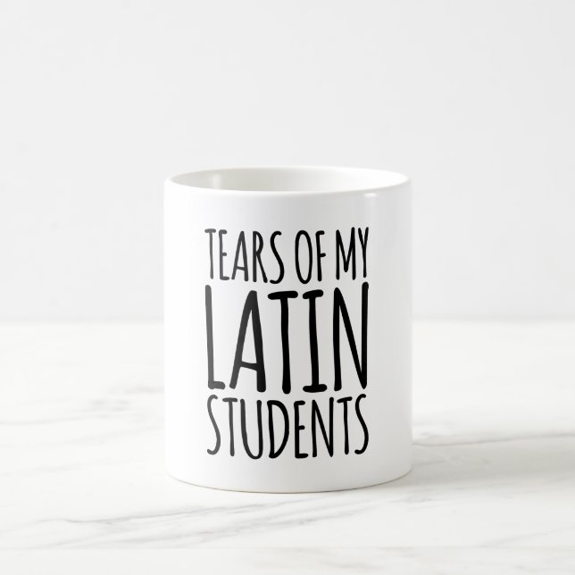 Tears Of My Latin Students  Coffee Mug (Center)