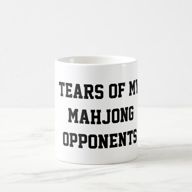Tears of My Mahjong Opponents Funny Coffee Mug (Center)