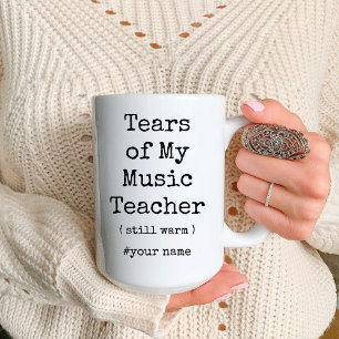 Tears of My Music Teacher Still Warm Funny Two-Tone Coffee Mug
