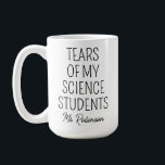 Tears of My Science Students, Teacher Appreciation Coffee Mug<br><div class="desc">The "Tears of My Science Students, Teacher Appreciation Mug" is a whimsical and thoughtful tribute to the dedicated science teacher in your life. Bursting with humour, this mug playfully acknowledges the unique challenges and triumphs of teaching science, capturing the shared experiences with students in the world of experiments and discoveries....</div>