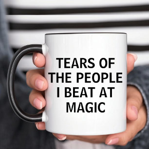 Tears Of The People I Beat At Magic Mug