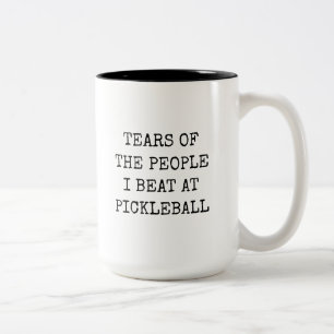 Tears Of The People I Beat At Pickleball Funny Two-Tone Coffee Mug