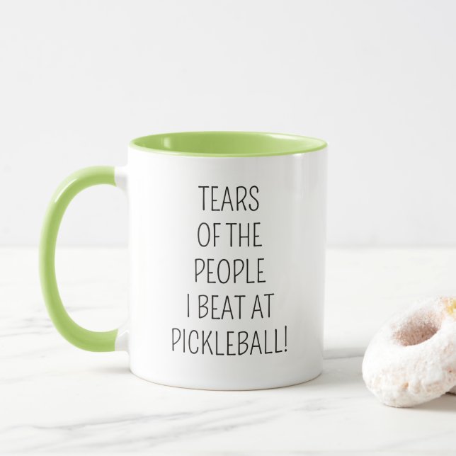 Tears of the People I Beat at Pickleball! Mug (With Donut)