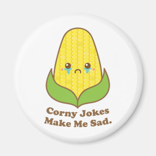 Teary Corn, Corny Jokes Make Me Sad Magnet