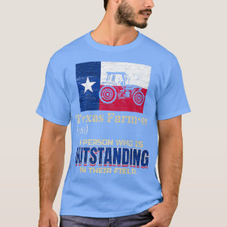 Teas Farmer a Person who is Outstanding in their F T-Shirt