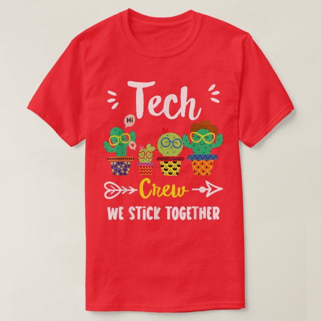 Tech Crew, Funny Cute School Cactus Team Tech Teac T-Shirt (Design Front)