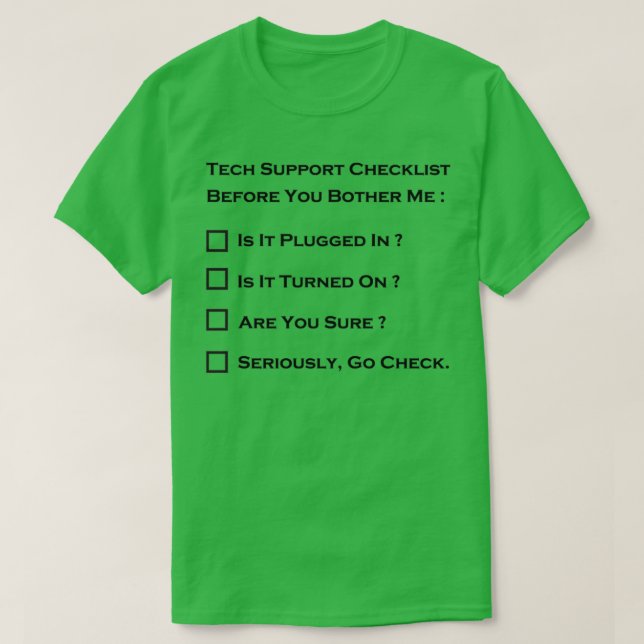 tech support checklist before you bother me Classi T-Shirt (Design Front)
