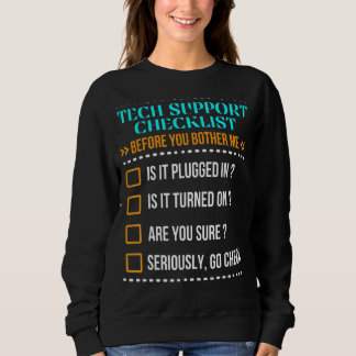 Tech Support Checklist Helpdesk Is It Plugged In M Sweatshirt