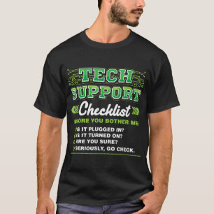 Tech Support Checklist IT Professional Funny Job W T-Shirt