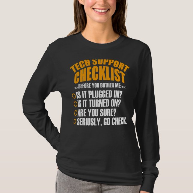 Tech Support Checklist Sysadmin Hotline Engineers  T-Shirt (Front)