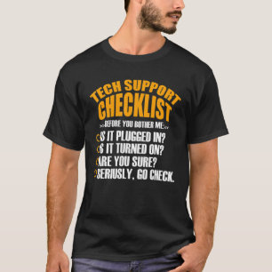 Tech Support Checklist Sysadmin Hotline Engineers T-Shirt