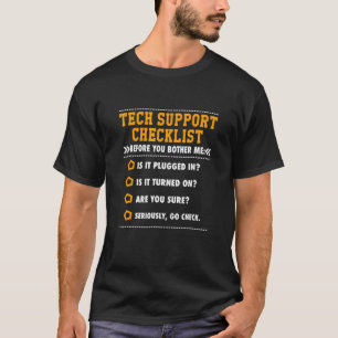 Tech Support Checklist Sysadmin T-Shirt