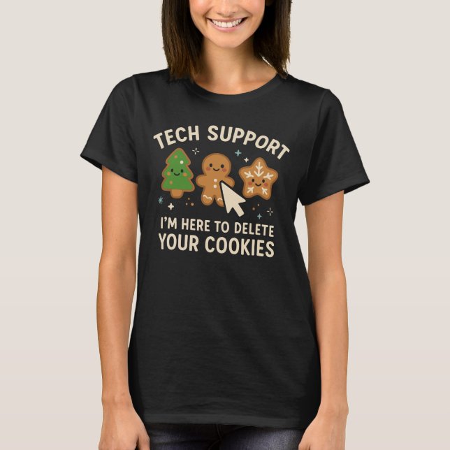 Tech Support Christmas Delete Cookies Cute T-Shirt (Front)