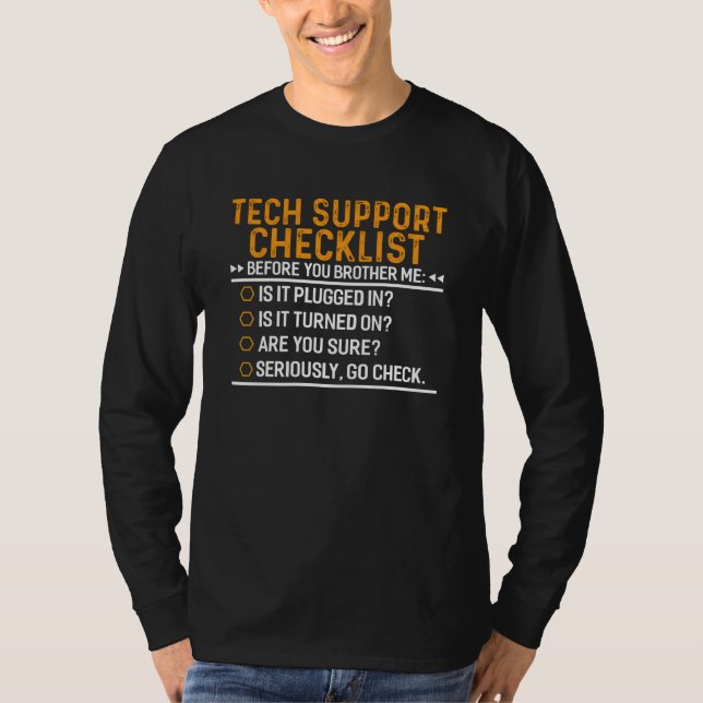 Tech Support Computer Geek Funny Techie Gift Idea T-Shirt (Front)