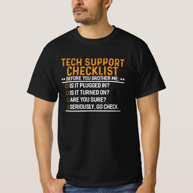 Tech Support Computer Geek Funny Techie Gift Idea T-Shirt (Front)