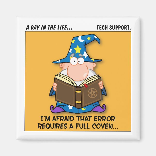Tech Support Escalation Magnet (Front)