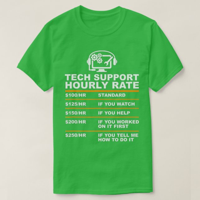 Tech Support Hourly Rate, Tech Computer Geek Gifts T-Shirt (Design Front)