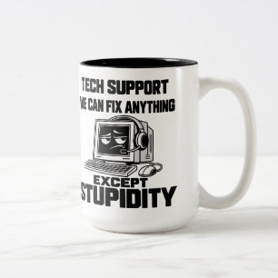 Tech support humour - Can't fix stupidity Two-Tone Coffee Mug