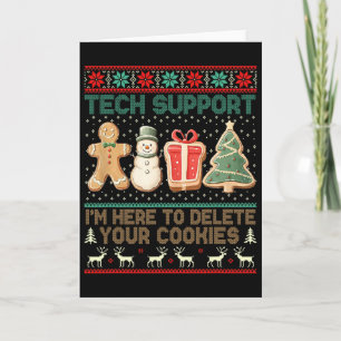 Tech Support I’m Here To Delete Your Cookies Chris Card