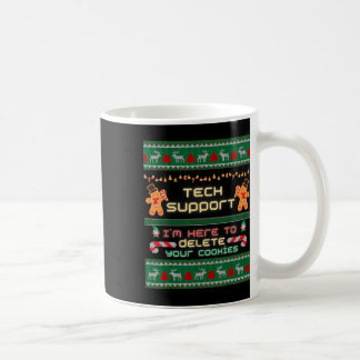 Tech Support I'm Here To Delete Your Cookies Chris Coffee Mug