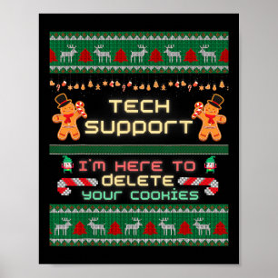 Tech Support I'm Here To Delete Your Cookies Chris Poster