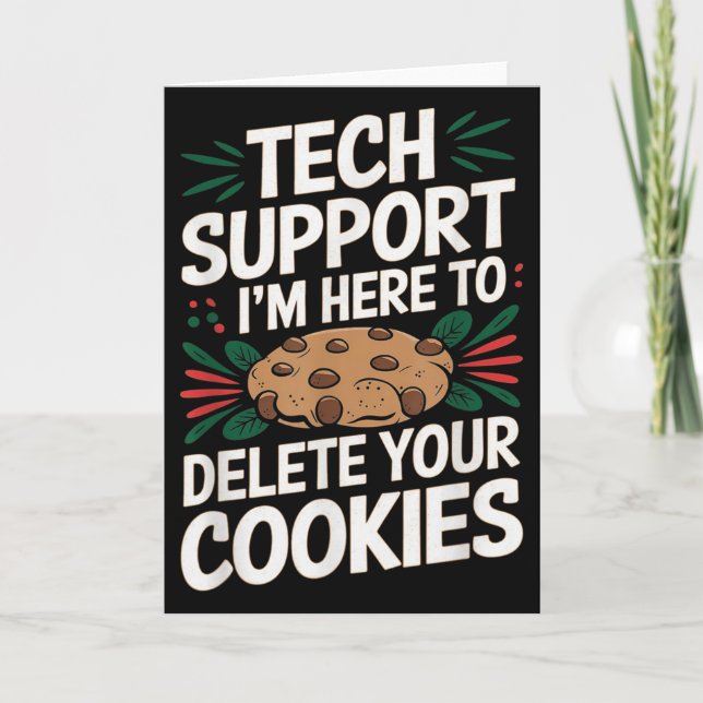 Tech Support Im Here To Delete Your Cookies Christ Card (Front)