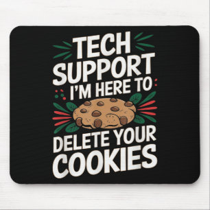Tech Support Im Here To Delete Your Cookies Christ Mouse Pad