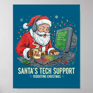 Tech Support Rebooting s Computer Santa Santa Joke Poster