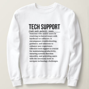 Tech support sweatshirt