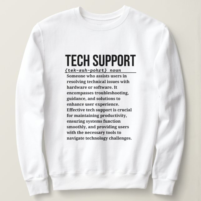 Tech support sweatshirt (Design Front)