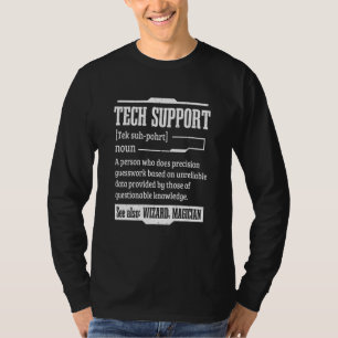 Tech Support Technical Support Definition Computer T-Shirt