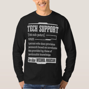 Tech Support Technical Support Definition Computer T-Shirt