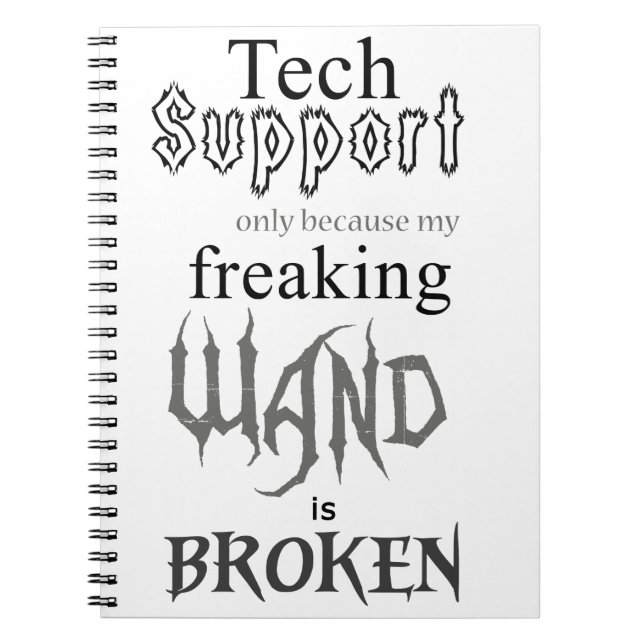 Tech Support Wand Spiral Notebook (Front)