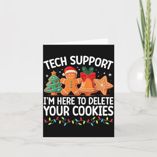 Tech Suprt Christmas Cookies Women Men Funny Chris Card (Front)