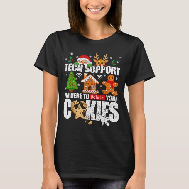 Tech Suprt Christmas Cookies Women Men Funny Chris T-Shirt (Front)