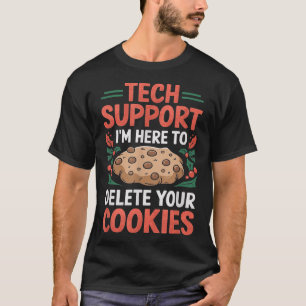 Tech Suprt Christmas Helpdesk Computer Geek Cookie T-Shirt