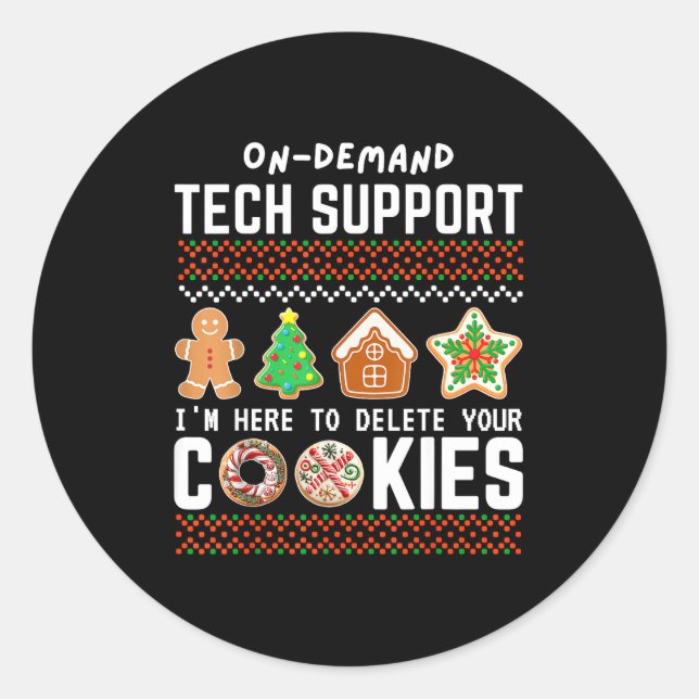 Tech Suprt Delete Cookies Funny Design Christmas P Classic Round Sticker (Front)