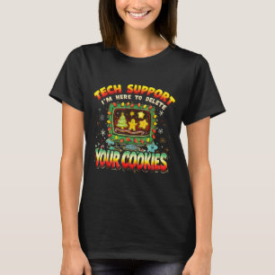 Tech Suprt Delete Your Cookies Christmas Meme  T-Shirt