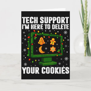 Tech Suprt Delete Your Cookies Men Ugly Christmas  Card