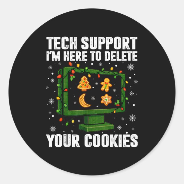 Tech Suprt Delete Your Cookies Men Ugly Christmas  Classic Round Sticker (Front)
