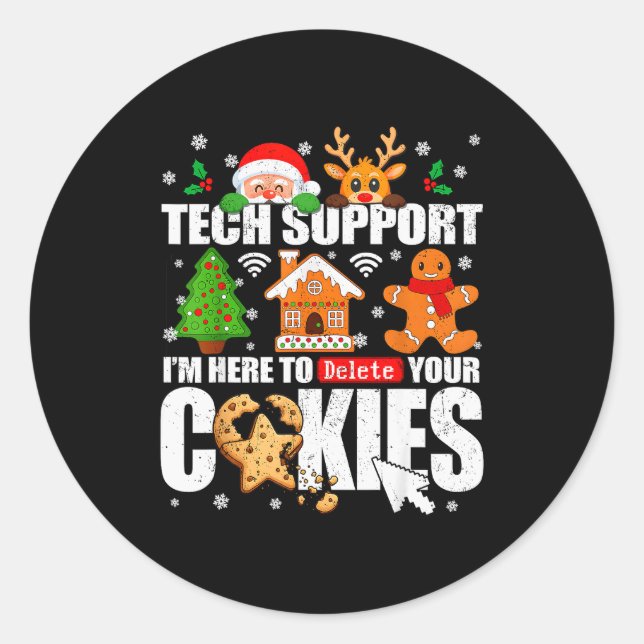 Tech Suprt Delete Your Cookies Men Ugly Christmas  Classic Round Sticker (Front)