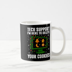 Tech Suprt Delete Your Cookies Men Ugly Christmas  Coffee Mug