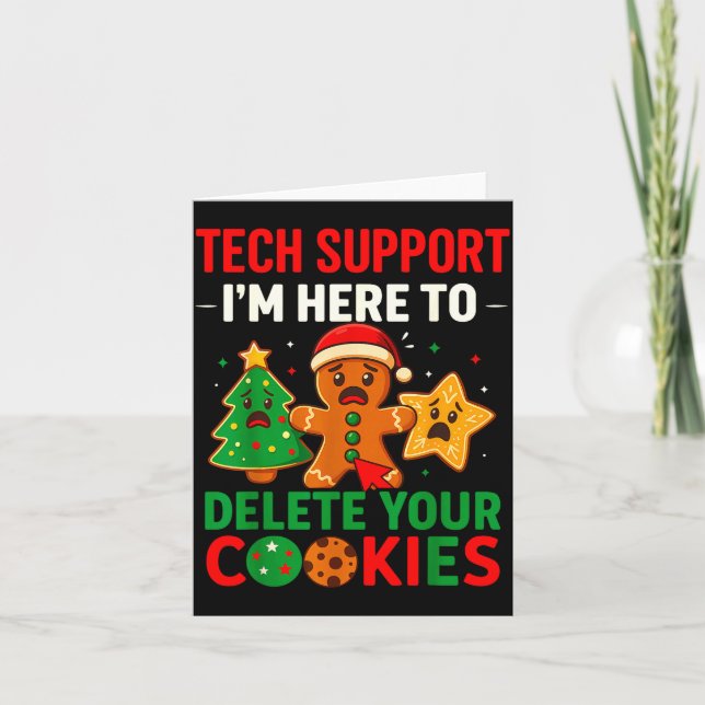 Tech Suprt Here To Delete Cookies Christmas Men Wo Card (Front)