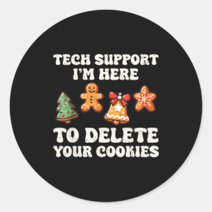 Tech Suprt Here To Delete Cookies Gingerbread Teac Classic Round Sticker