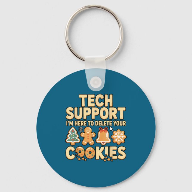 Tech Suprt I'm Here To Delete Your Cookies Christm Key Ring (Front)