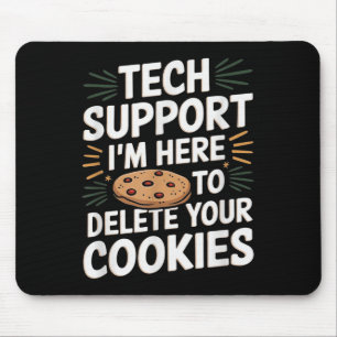Tech Suprt I'm Here To Delete Your Cookies Christm Mouse Pad