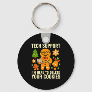 Tech Suprt I'm Here To Delete Your Cookies Funny X Key Ring